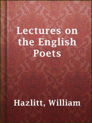 Lectures on the English Poets - ebook